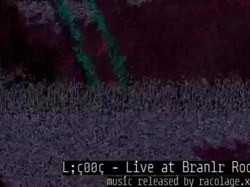 L;ç°°ç - live at branlr area (part 4/5)